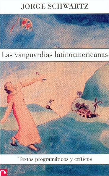 La vanguardias latinoamericanas